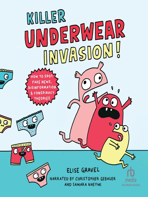 Title details for Killer Underwear Invasion! by Elise Gravel - Wait list